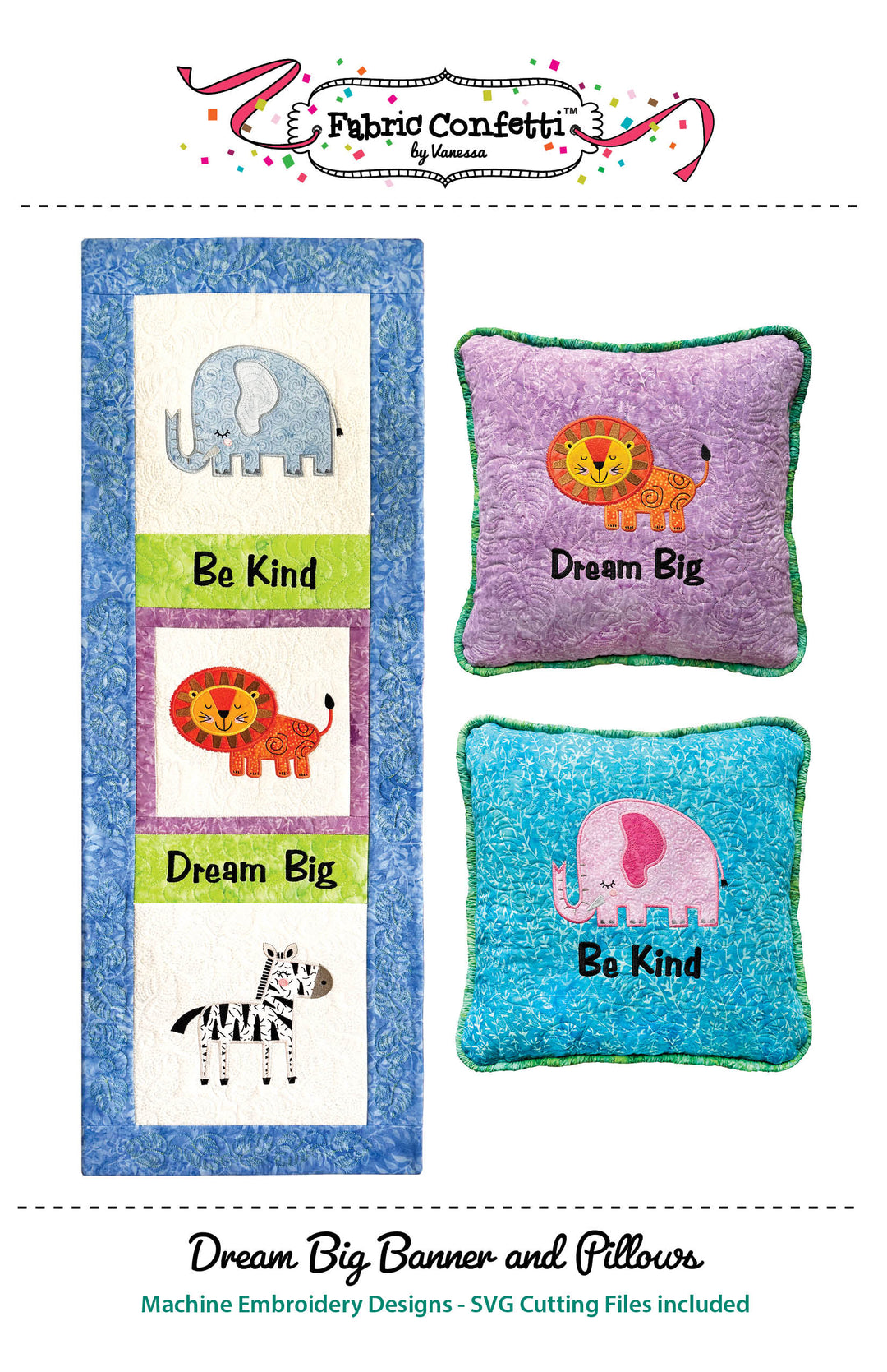 Dream Big Banner and Pillows - Machine Embroidery