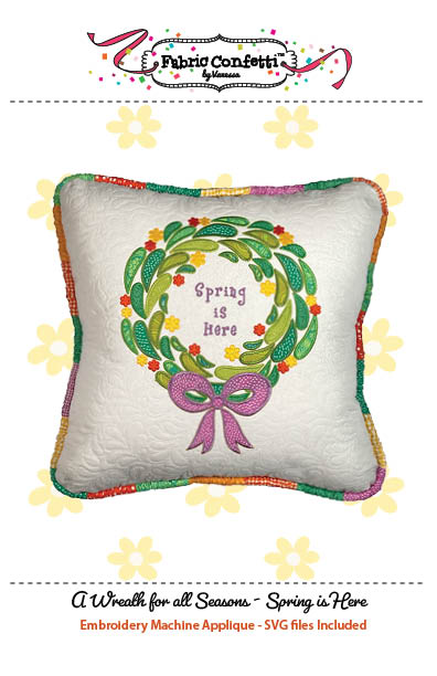Wreath for All Seasons - Spring is Here Machine Embroidery