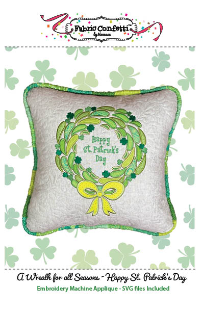 Wreath for All Seasons - Happy St. Patrick's Day Machine Embroidery