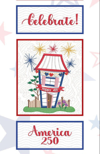 The Wonky Houses Banner - Celebrate America 250 Limited Edition - for Machine Embroidery